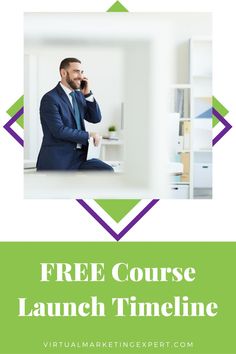 a man talking on his cell phone while sitting in front of a desk with the text free course launch timeline