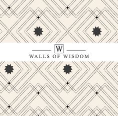 the words walls of wisdom written in black and white on a beige background with an abstract pattern