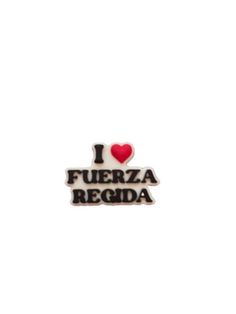 the i love fuerza regida pin is shown in black and white with a red heart