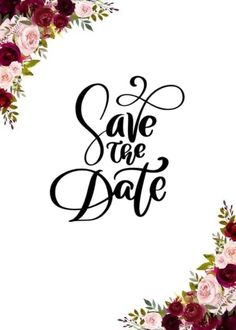 save the date card with flowers and greenery on it, in black text that says save the date