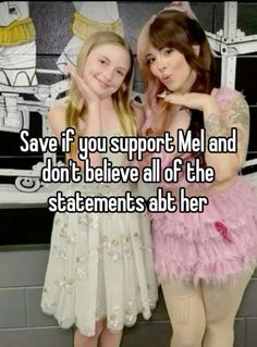 two girls standing next to each other with text saying save if you support mel and don't believe all of the statements about her