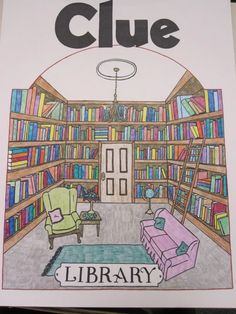 a drawing of a library with chairs, bookshelves and a door that says clue