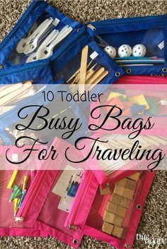 an open suitcase filled with lots of items on the floor and text overlay reads 10 toddler busy bags for traveling