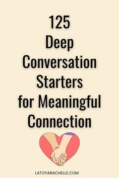 text reads - 125 deep conversation starters for meaningful connection