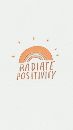 the words radiate positivity are written in orange and blue on a white background