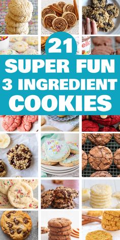 21 super fun 3 ingredient cookies, arranged in a grid showing various types and flavors.