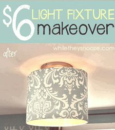 a lamp that has the words $ 6 light fixture makeover on it