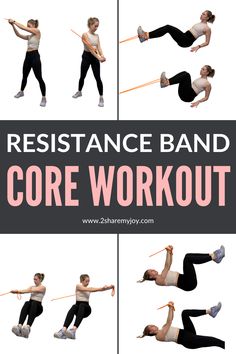 a woman doing resistance band core workouts with text overlay that says resistance band core workout