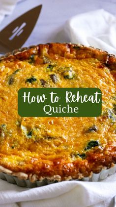 a quiche with the words how to reheat quicke on it next to a knife and fork