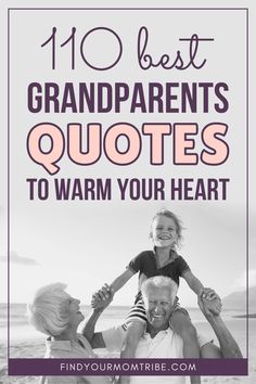 the words, 10 best grandparents quotes to warm your heart