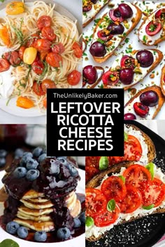 the ultimate leftover ricotta cheese recipes