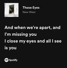 Those Eyes New West Spotify, Romantic Lyrics For Him, Lyrics Rap, Love Lyrics, Not Musik