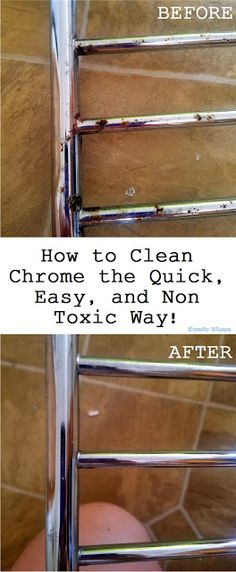 two pictures showing how to clean chrome the quick, easy and non - toxic way