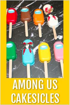 there are many different colored popsicles on the table with text that reads, among us cakesicles