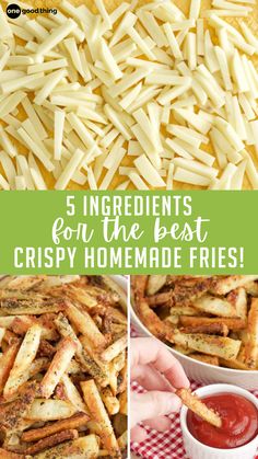 the best crispy homemade fries recipe with ingredients for dipping them in sauces and cheese