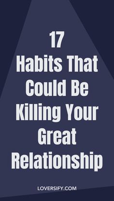 Certain habits, even if unintentional, can slowly damage a great relationship. These 17 behaviors might be putting unnecessary strain on your bond, making it harder to grow together.behaviours