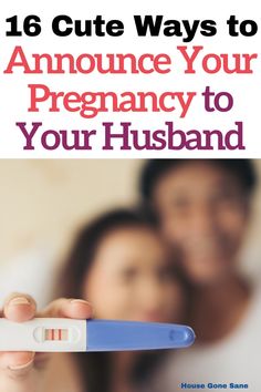 a woman holding a thermometer in front of her face, with text that reads 16 cute ways to announce your pregnant to your husband