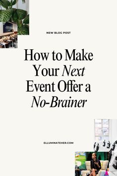 Make your next event unforgettable! Learn why your offer might not be selling and how to turn it into a no-brainer for attendees. Start here.