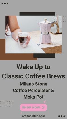 a coffee shop ad with the words wake up to classic coffee brews