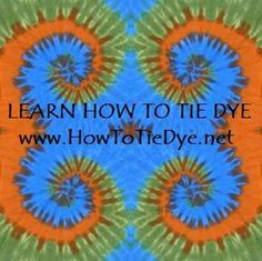 an orange, blue and green tie - dyed background with the words learn how to tie dye