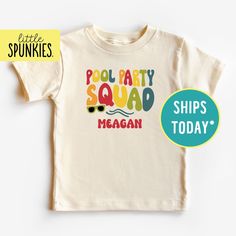 Groovy Summer Apparel for Kids, Pool Party Squad with Personalization Toddler Natural Tshirt, Pool Birthday Party (POOL PARTY SQUAD) PRODUCTION TIME Little Spunkies from the designer/owner of Spunky Pineapple Co https://www.etsy.com/shop/SpunkyPineappleCo   All baby and toddler clothes are 100% designed and printed with water based ink. All orders placed before 12:00 pm EST are shipped out same day (Monday - Friday). Orders received after noon are shipped out the next business day. ONESIES® BRAN Fun T-shirt With Funny Text For Parties, Fun Summer T-shirt With Name Print, Customizable Cotton T-shirt For Party, Playful Letter Print T-shirt For Birthday, Playful Name Print Tops For Summer, Fun Cotton T-shirt For Birthday, Funny Text T-shirt For Summer Birthday, Playful Summer T-shirt With Funny Text, Fun Cotton T-shirt For Birthdays