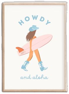 a woman carrying a surfboard with the words hodgy and aloha on it