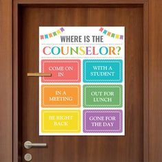 a door with a sign on it that says where is the counselor? and an image of