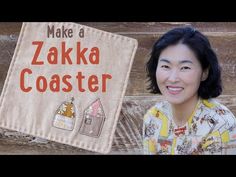 a woman is smiling next to a sign that says make a zakka coaster