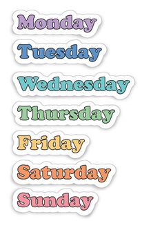 stickers with the words monday, wednesday, friday and saturday written in different colors