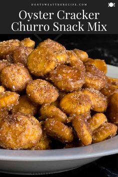 Cinnamon Churro Puppy Chow, Churro Bites Oyster Crackers, Churro Oyster Crackers Recipe, Salty Summer Snacks, Best Snacks For Parties, Churro Oyster Crackers, Cheap Snack Mix Recipes, Sweet And Salty Churro Bites 12 Tomatoes, Churro Snack Mix Recipes