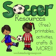 two children playing soccer with the text soccer resources free printables, crafts and more