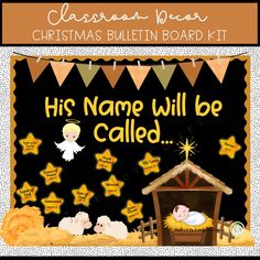 a christmas bulletin board with an image of a baby jesus and his name will be called