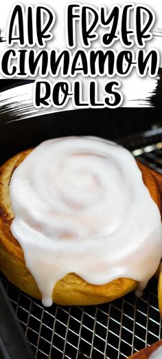 an air fryer cinnamon rolls with icing on top