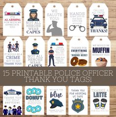 printable police officer thank you tags with the words, sayings and images on them