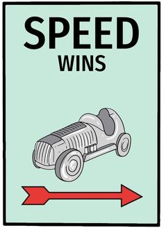 a sign that says speed wins and an arrow pointing to the right with a car on it