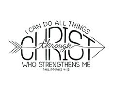 an arrow with the words i can do all things through christ who straightens me