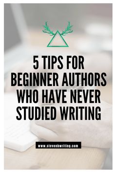 a person typing on a keyboard with the words 5 tips for beginners authors who have never