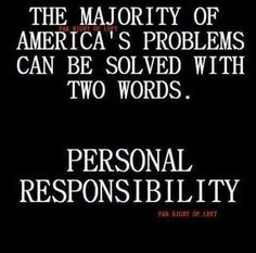 the majority of america's problems can be solve with two words personal ressions