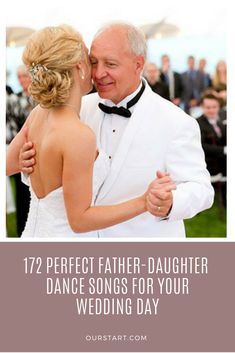 an older man and woman dancing together with the words, 17 perfect father - daughter dance songs for your wedding day