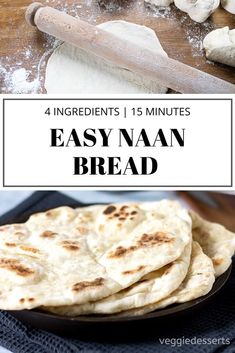 homemade easy naan bread recipe with ingredients in the background and text overlay that reads, 4 ingredients 15 minutes easy naan bread