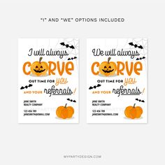 two halloween flyers with pumpkins, bats and the words i will always go to give out time for you