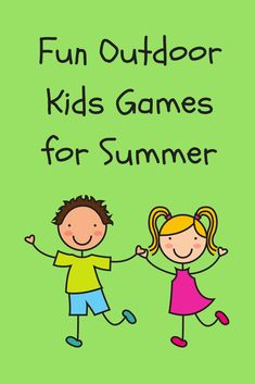 a green background with the words fun outdoor kids games for summer