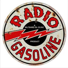 an old gasoline sign with the words rad 10 gasoline