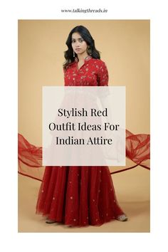 Woman in a red embroidered dress showcasing stylish Indian attire. Indian Attire