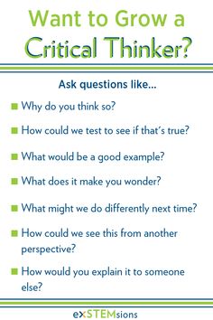 a poster with the words'want to grow a critical thinker? ask questions like why do you think so?