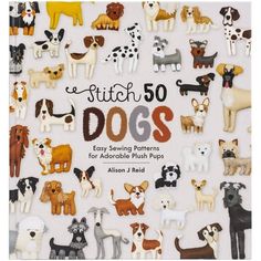 the book cover for stitch 50 dogs is shown with many different types of dogs on it