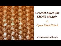 the crochet stitch for kishk mohairi is open shell stitch