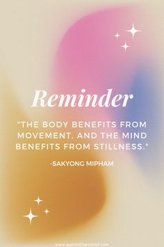 a quote from sakyong miham about reminders on the body benefits