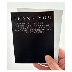 a hand holding up a thank card that reads, thank you i want to extend my heart felt thanks for your trust and recommend