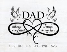 dad is always in my heart with two doves on it and the words,